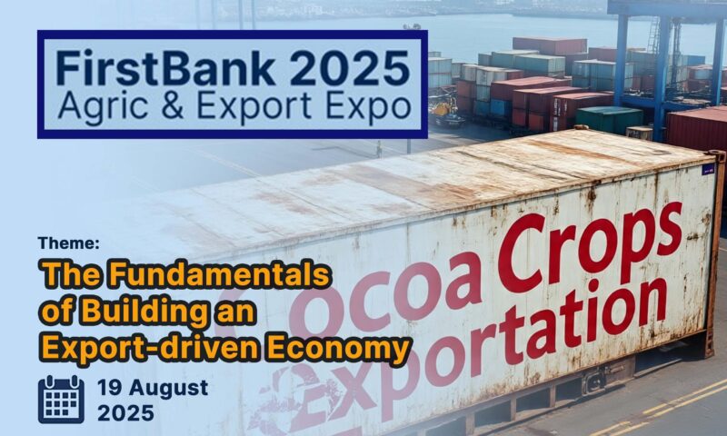 FirstBank Agric and Export Conference: Charting a New Course for Non-Oil Exports