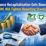“Insurance Recapitalisation Gets Boost as NAICOM, NIA Tighten Reporting Standards” Insurance
