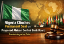 Nigeria Clinches Permanent Seat on Proposed African Central Bank Board, Boosts Integration Drive