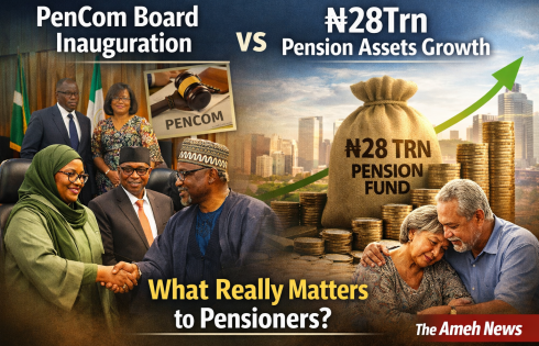 “₦28Trn Pension Assets vs PenCom Board Inauguration: What Really Matters to Pensioners?”
