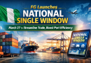 FG Launches National Single Window March 27 to Streamline Trade, Boost Port Efficiency