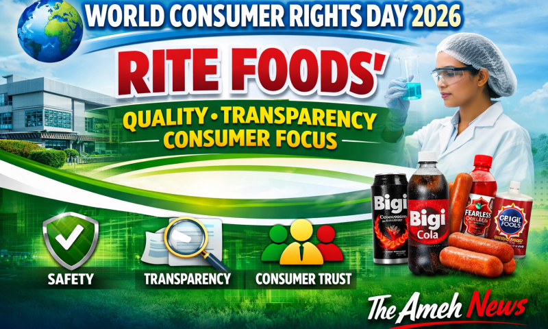 WCRD 2026: NAFDAC, FCCPC, BJAN Applaud Rite Foods’ Quality, Transparency, Consumer Focus