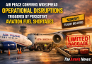 Recurring Jet A1 Crisis Forces Air Peace into Delays, Exposes Nigeria’s Aviation Fuel Fragility