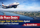 Air Peace Denies Lagos State Tax Suit Claims Against CEO and Vice Chairman