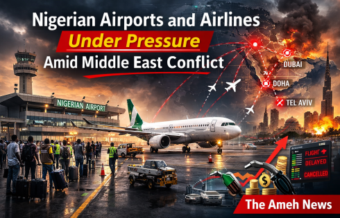 “The Ameh News Editorial: Nigerian Airports and Airlines Under Pressure Amid Middle East Conflict”
