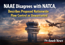 NAAE Disagrees with NATCA, Describes Proposed Nationwide Flow Control as Unwarranted