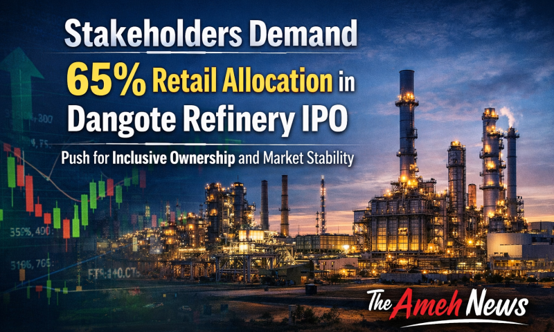 Stakeholders Demand 65% Retail Allocation in Dangote Refinery IPO, Push for Inclusive Ownership and Market Stability