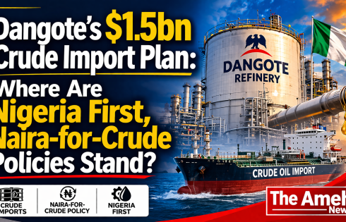Dangote’s $1.5bn Crude Import Plan Raises Question: Where Are Nigeria First, Naira-for-Crude Policies Stand?
