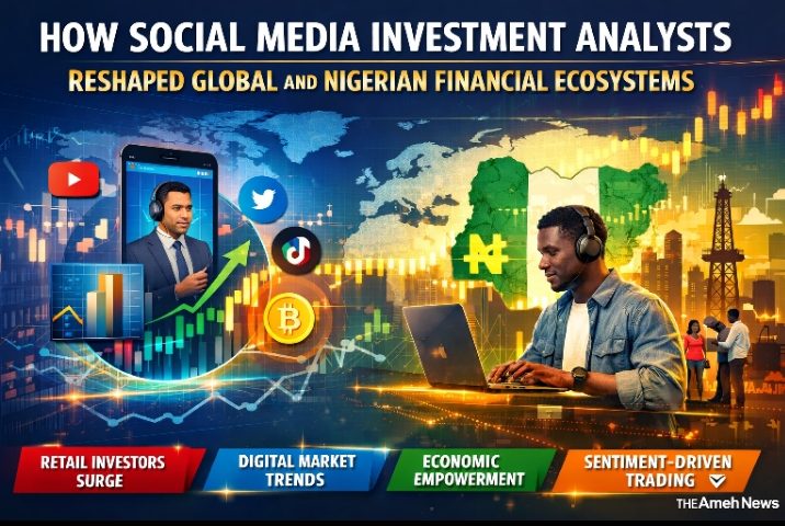 How Social Media Investment Analysts Reshaped Global and Nigerian Financial Ecosystems
