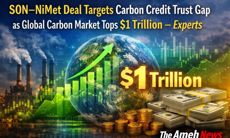 SON–NiMet Deal Targets Carbon Credit Trust Gap as Global Carbon Market Tops $1 Trillion — Experts