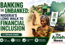 Banking the Unbanked: Nigeria’s Long Walk to Financial Inclusion