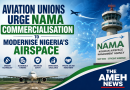 Aviation Unions Urge NAMA Commercialisation to Modernise Nigeria’s Airspace