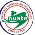 INDUSTRIAL DISPUTE: NUATE PETITIONS NLC, DESCRIBES AON AS UNIFIED CARTEL, BEGINS PICKETING TODAY National Union of Air Transport
